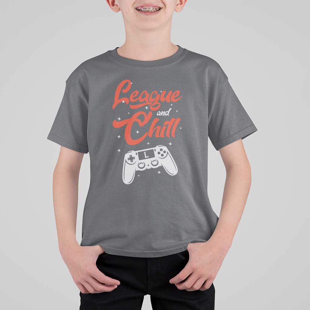 League And Chill T Shirt For Kid Funny Gaming Quote Gift For Gamer - Wonder Print Shop