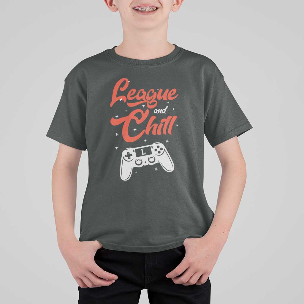 League And Chill T Shirt For Kid Funny Gaming Quote Gift For Gamer - Wonder Print Shop