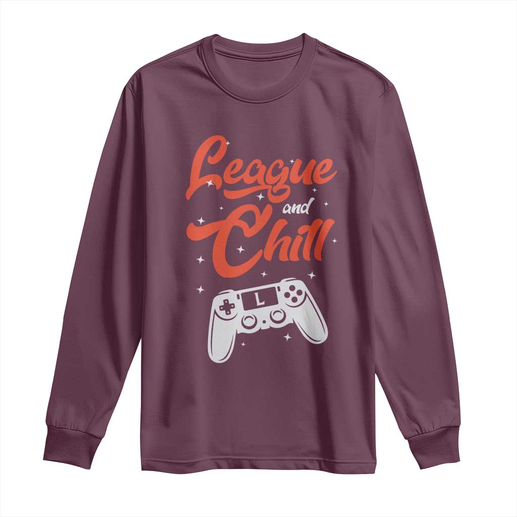 League And Chill Long Sleeve Shirt Funny Gaming Quote Gift For Gamer - Wonder Print Shop
