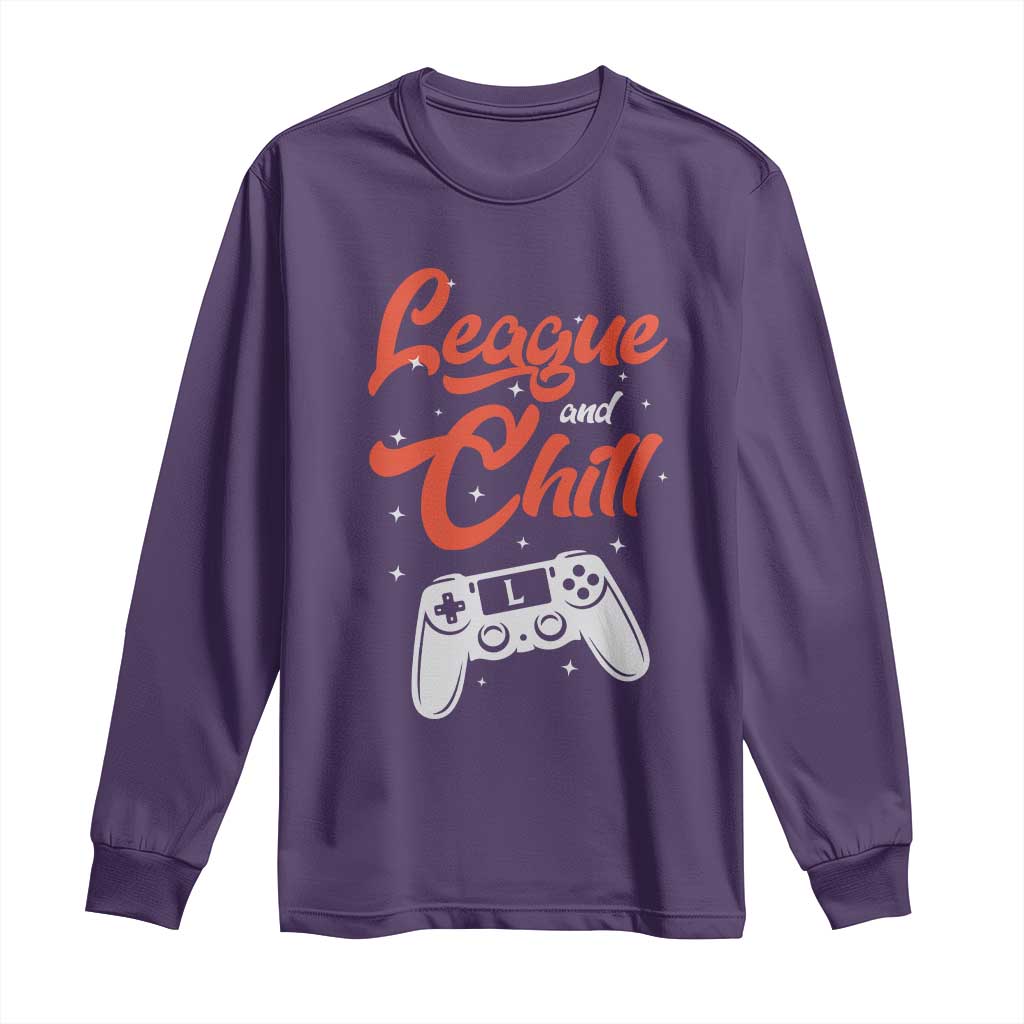 League And Chill Long Sleeve Shirt Funny Gaming Quote Gift For Gamer - Wonder Print Shop