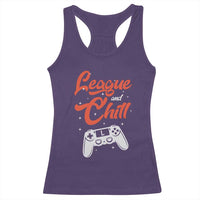 League And Chill Racerback Tank Top Funny Gaming Quote Gift For Gamer - Wonder Print Shop