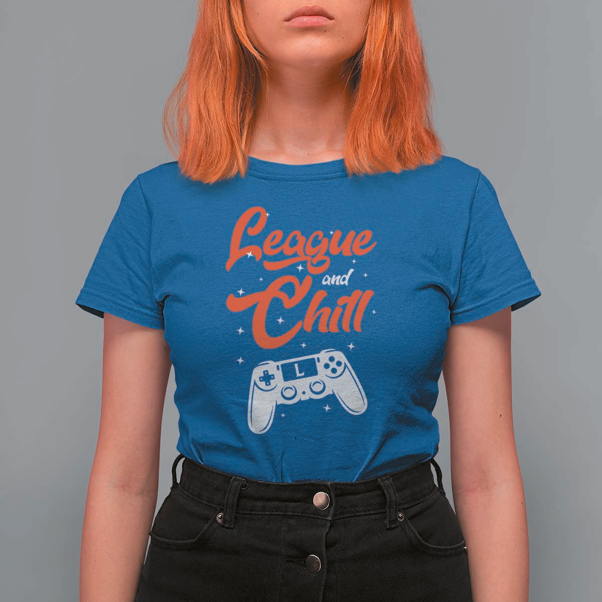 League And Chill T Shirt For Women Funny Gaming Quote Gift For Gamer - Wonder Print Shop