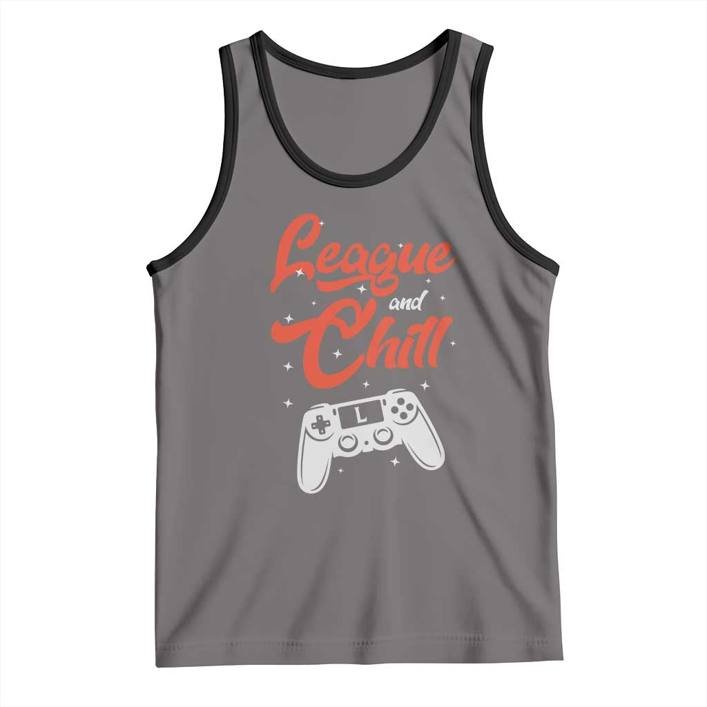 League And Chill Tank Top Funny Gaming Quote Gift For Gamer - Wonder Print Shop