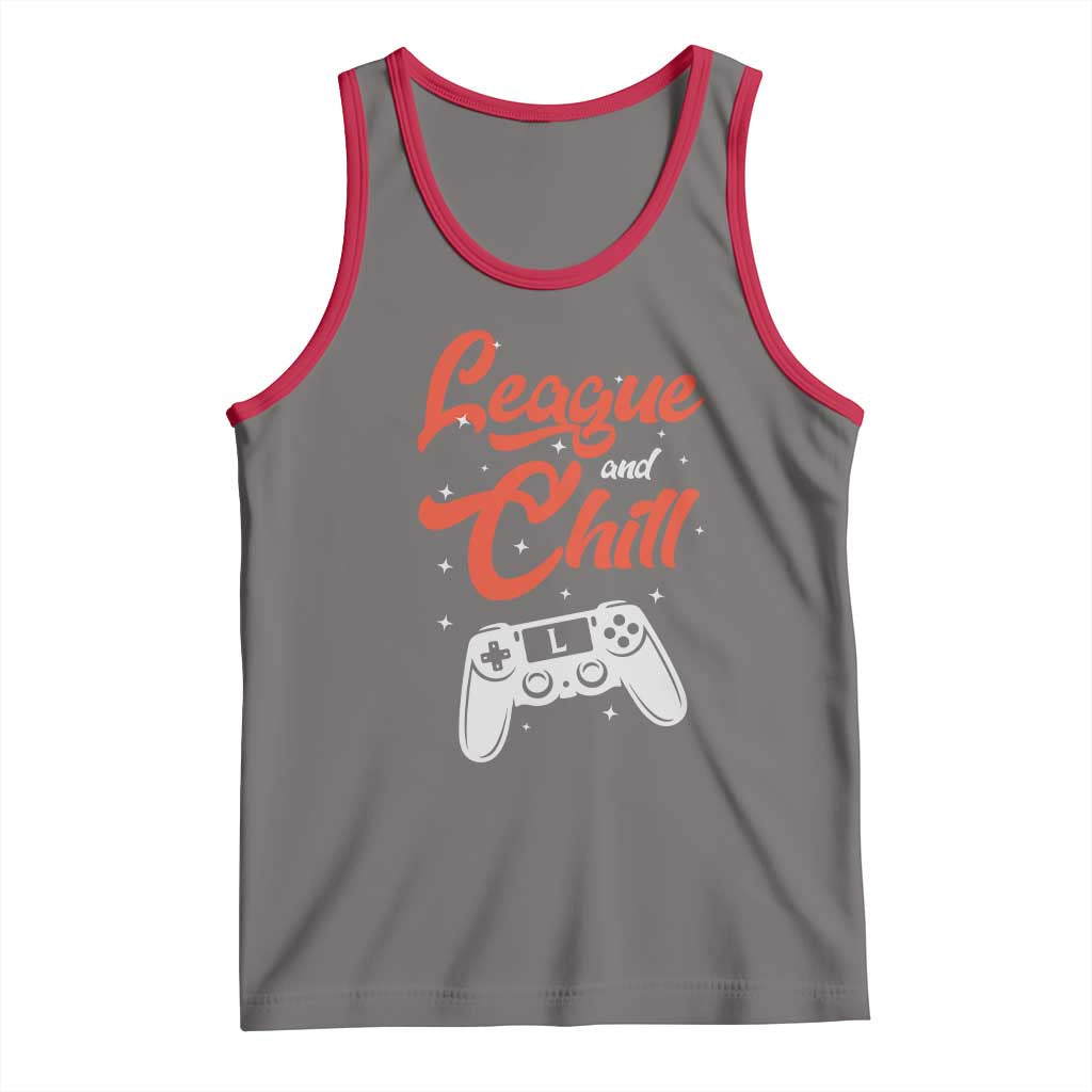 League And Chill Tank Top Funny Gaming Quote Gift For Gamer - Wonder Print Shop