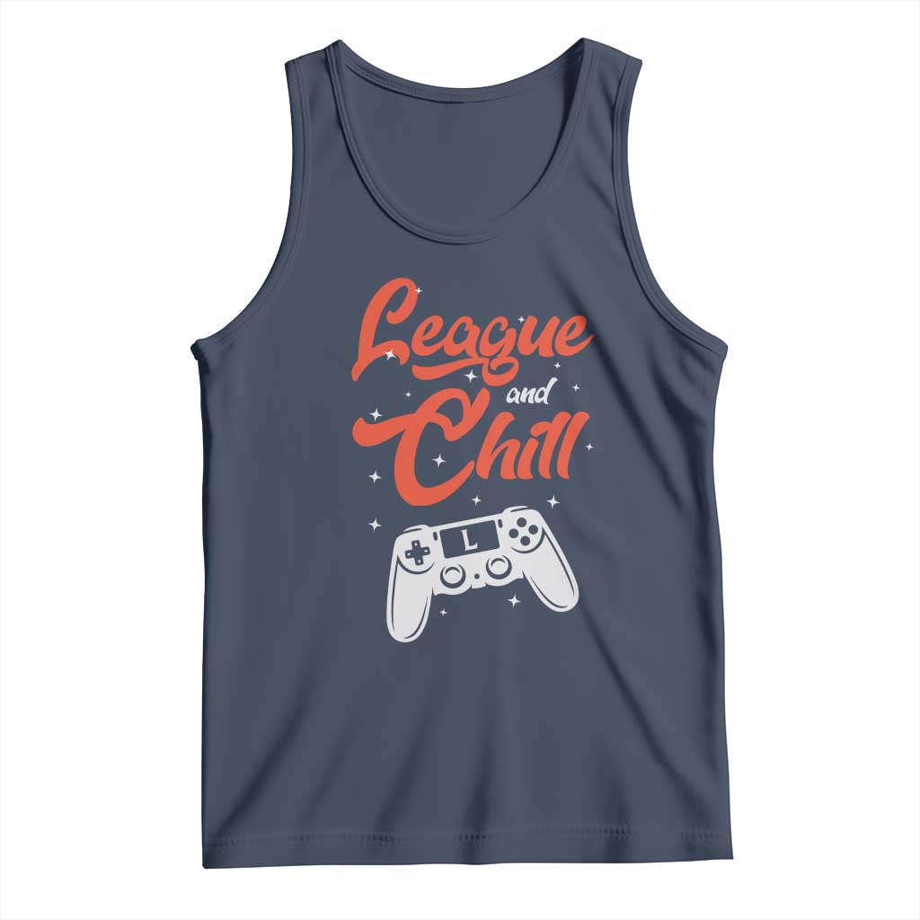 League And Chill Tank Top Funny Gaming Quote Gift For Gamer - Wonder Print Shop