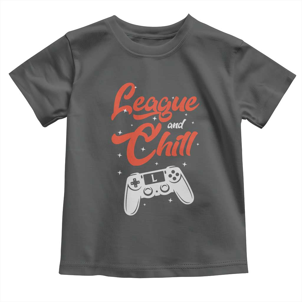League And Chill Toddler T Shirt Funny Gaming Quote Gift For Gamer - Wonder Print Shop