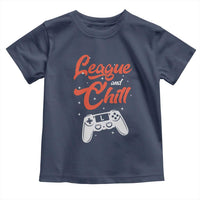 League And Chill Toddler T Shirt Funny Gaming Quote Gift For Gamer - Wonder Print Shop
