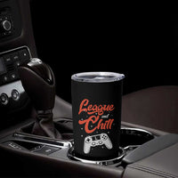 League And Chill Tumbler Cup Funny Gaming Quote Gift For Gamer - Wonder Print Shop