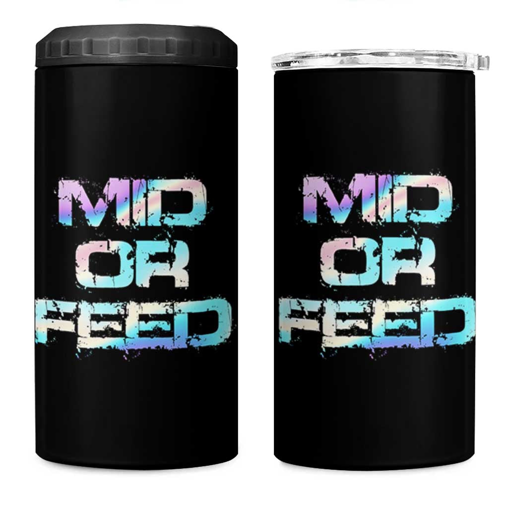 Mid Or Feed Iridescent Effect 4 in 1 Can Cooler Tumbler Funny Game Lover Gift - Wonder Print Shop