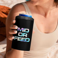 Mid Or Feed Iridescent Effect 4 in 1 Can Cooler Tumbler Funny Game Lover Gift - Wonder Print Shop