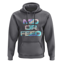 Mid Or Feed Iridescent Effect Hoodie Funny Game Lover Gift - Wonder Print Shop