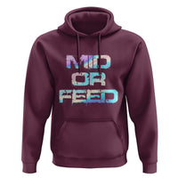 Mid Or Feed Iridescent Effect Hoodie Funny Game Lover Gift - Wonder Print Shop