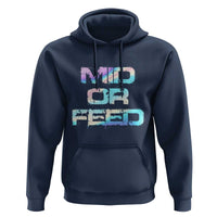 Mid Or Feed Iridescent Effect Hoodie Funny Game Lover Gift - Wonder Print Shop