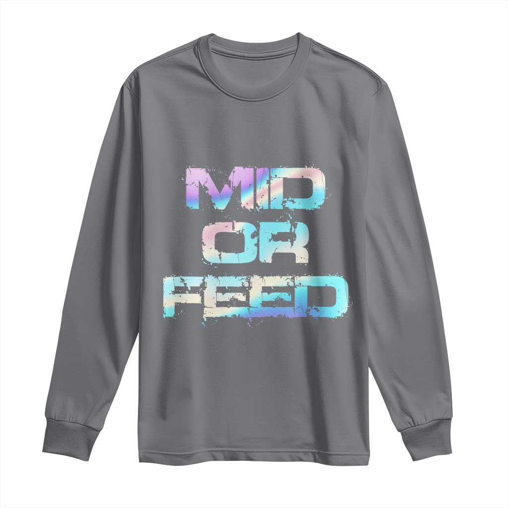 Mid Or Feed Iridescent Effect Long Sleeve Shirt Funny Game Lover Gift - Wonder Print Shop