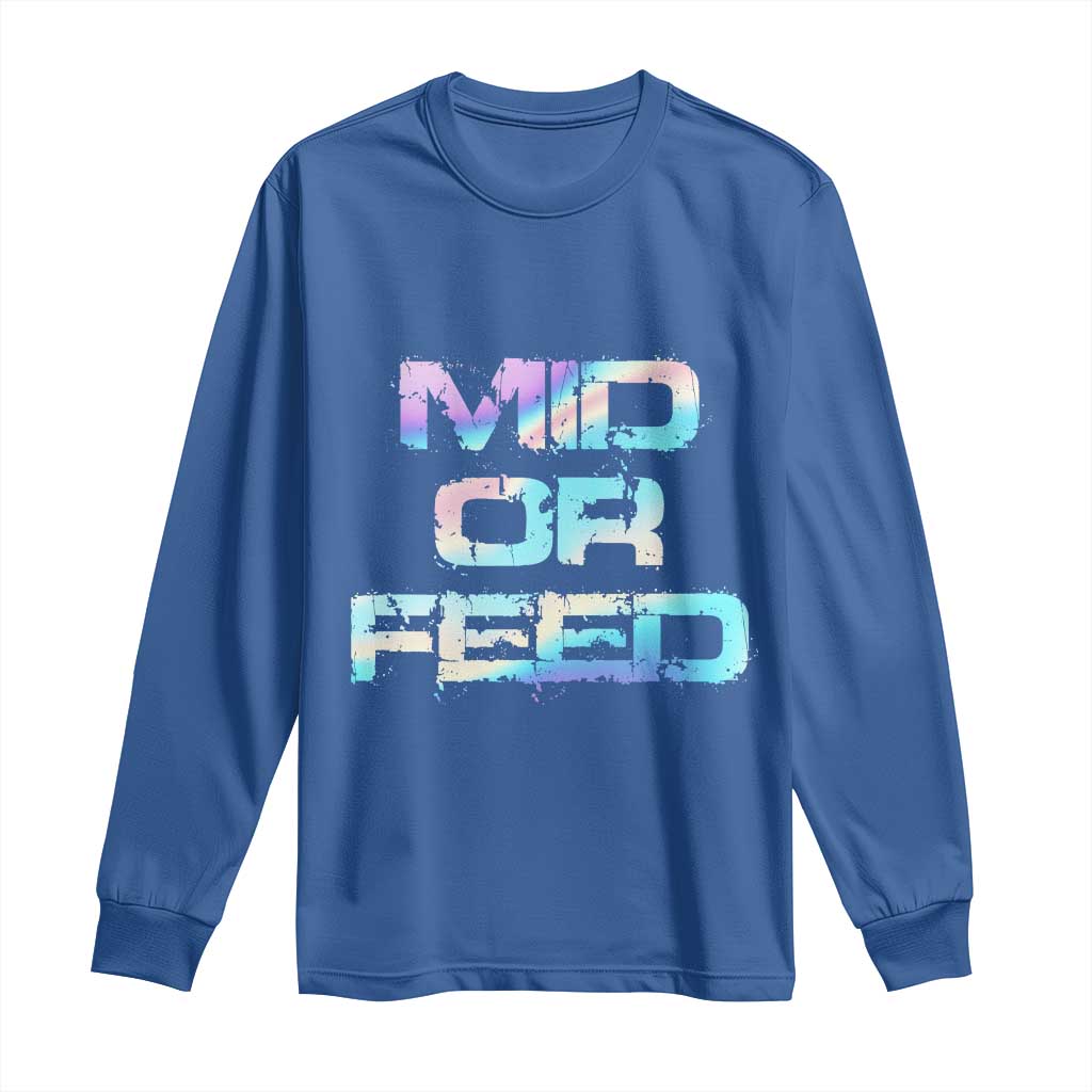 Mid Or Feed Iridescent Effect Long Sleeve Shirt Funny Game Lover Gift - Wonder Print Shop