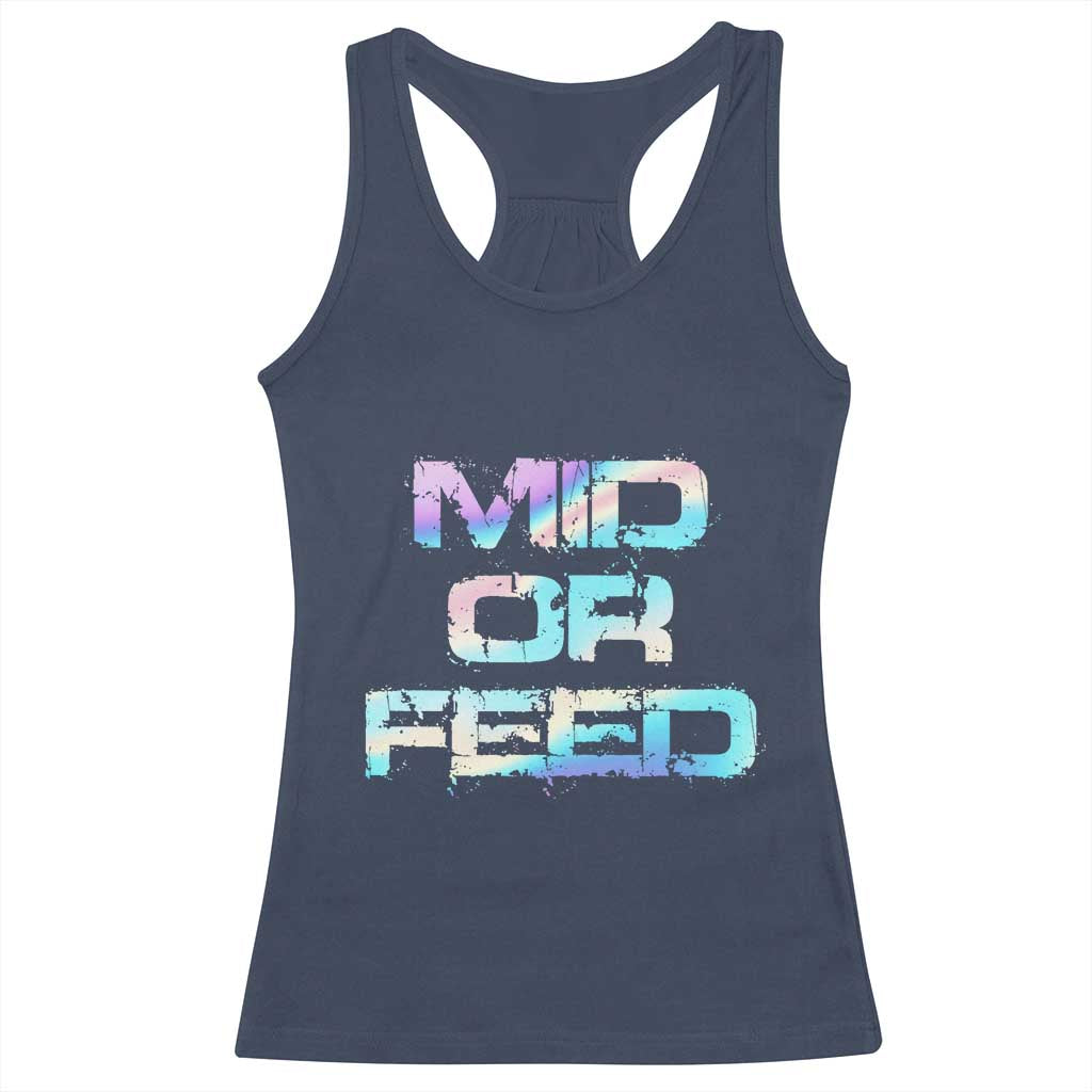 Mid Or Feed Iridescent Effect Racerback Tank Top Funny Game Lover Gift - Wonder Print Shop