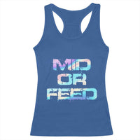 Mid Or Feed Iridescent Effect Racerback Tank Top Funny Game Lover Gift - Wonder Print Shop