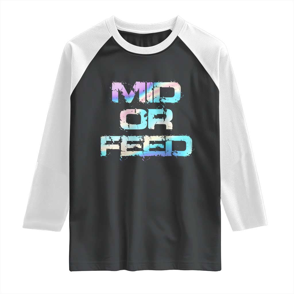 Mid Or Feed Iridescent Effect Raglan Shirt Funny Game Lover Gift - Wonder Print Shop