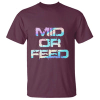 Mid Or Feed Iridescent Effect T Shirt Funny Game Lover Gift - Wonder Print Shop
