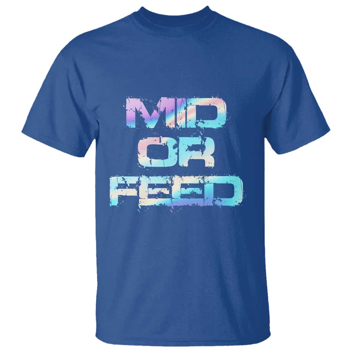 Mid Or Feed Iridescent Effect T Shirt Funny Game Lover Gift - Wonder Print Shop