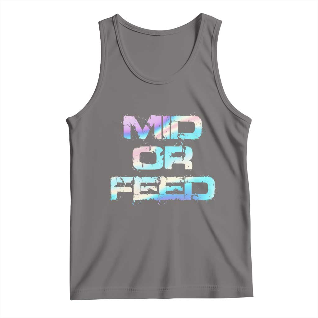 Mid Or Feed Iridescent Effect Tank Top Funny Game Lover Gift - Wonder Print Shop