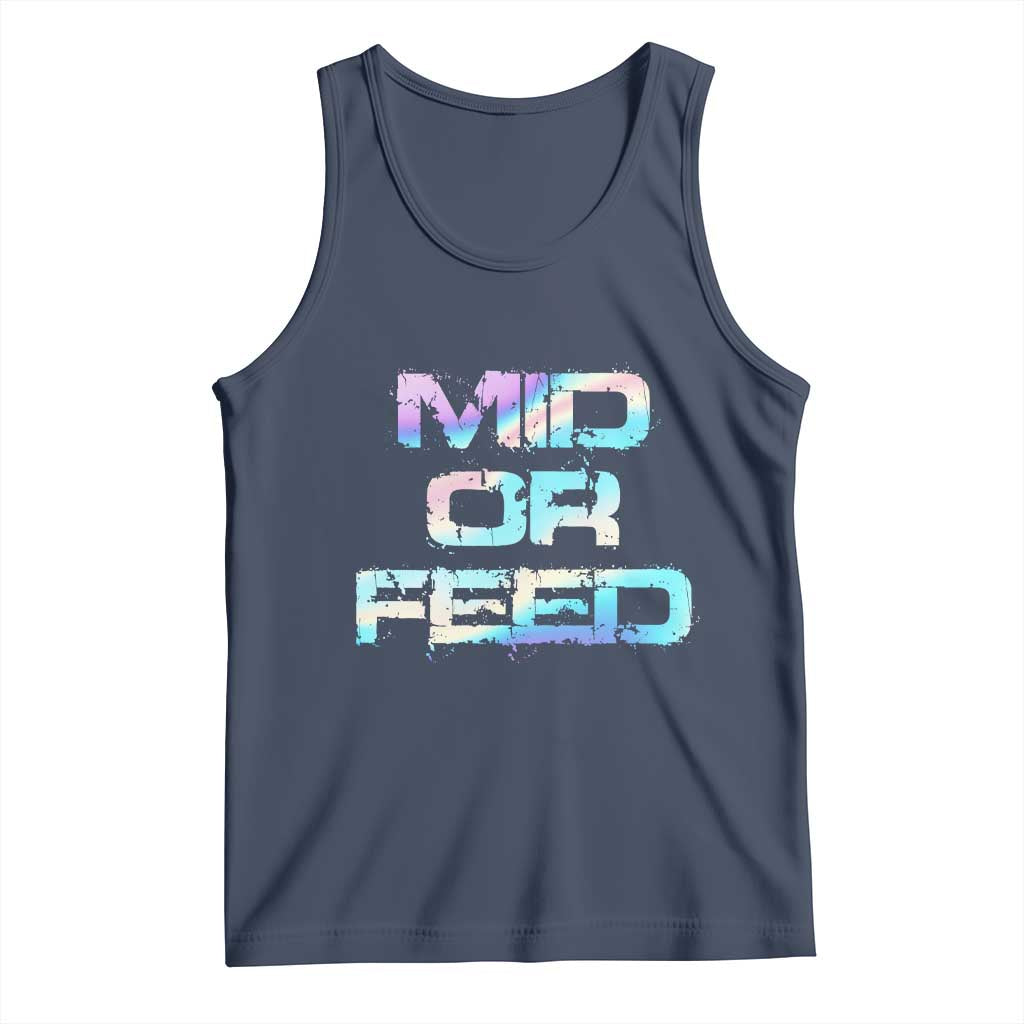 Mid Or Feed Iridescent Effect Tank Top Funny Game Lover Gift - Wonder Print Shop