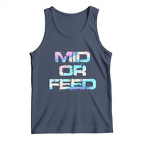 Mid Or Feed Iridescent Effect Tank Top Funny Game Lover Gift - Wonder Print Shop