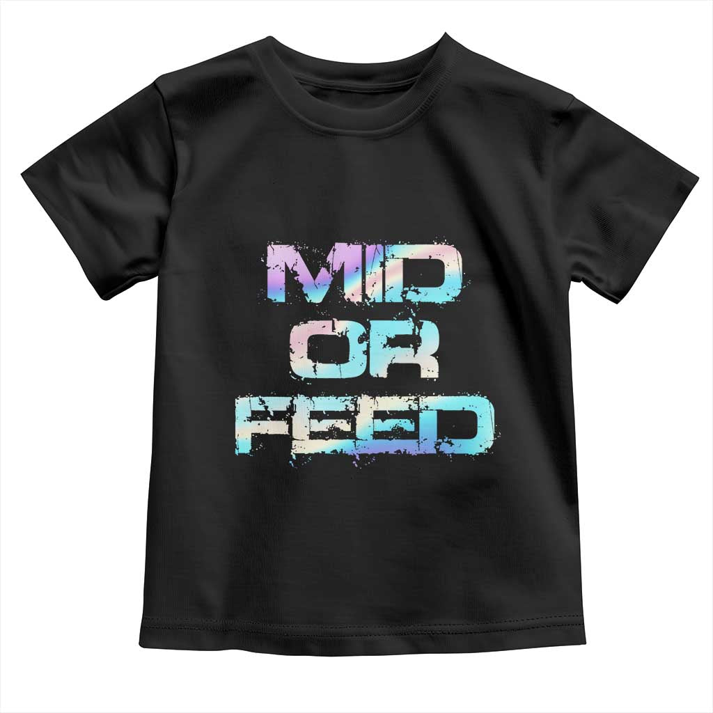 Mid Or Feed Iridescent Effect Toddler T Shirt Funny Game Lover Gift - Wonder Print Shop