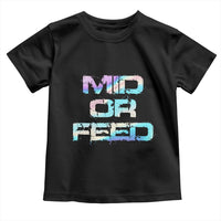 Mid Or Feed Iridescent Effect Toddler T Shirt Funny Game Lover Gift - Wonder Print Shop