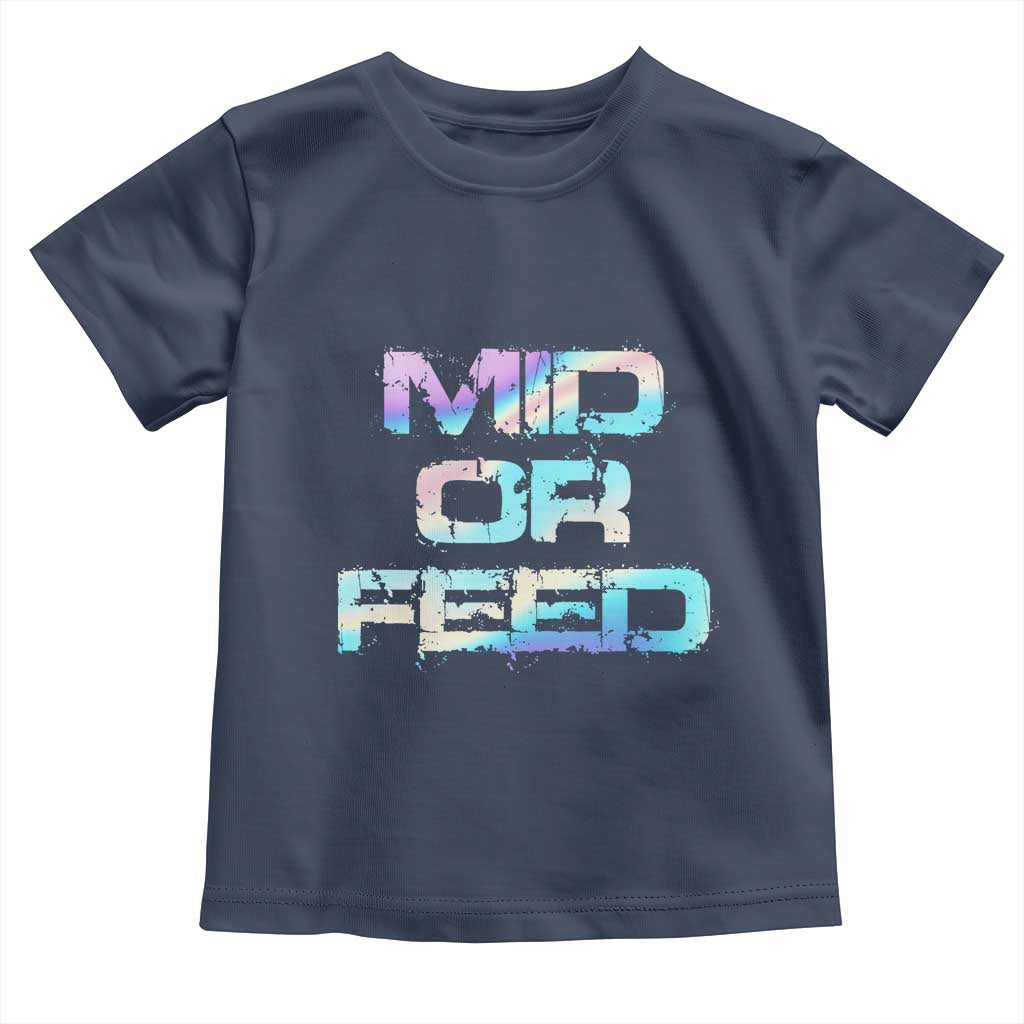 Mid Or Feed Iridescent Effect Toddler T Shirt Funny Game Lover Gift - Wonder Print Shop