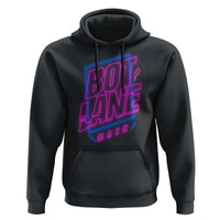 Bot Lane Main Cyberpunk Neon Style Hoodie Gaming Quote Gift - Wonder Print Shop