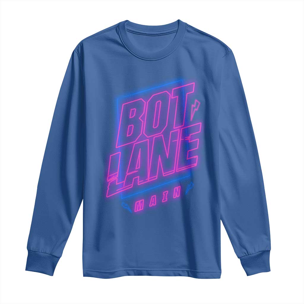 Bot Lane Main Cyberpunk Neon Style Long Sleeve Shirt Gaming Quote Gift - Wonder Print Shop