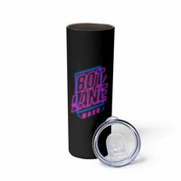 Bot Lane Main Cyberpunk Neon Style Skinny Tumbler Gaming Quote Gift - Wonder Print Shop