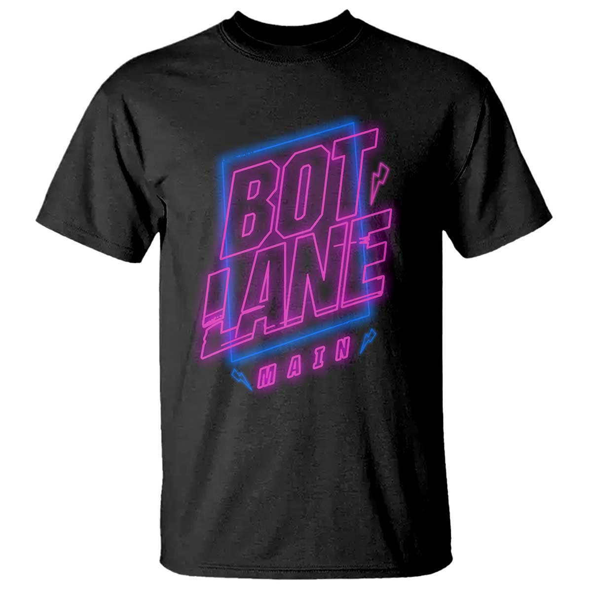 Bot Lane Main Cyberpunk Neon Style T Shirt Gaming Quote Gift - Wonder Print Shop