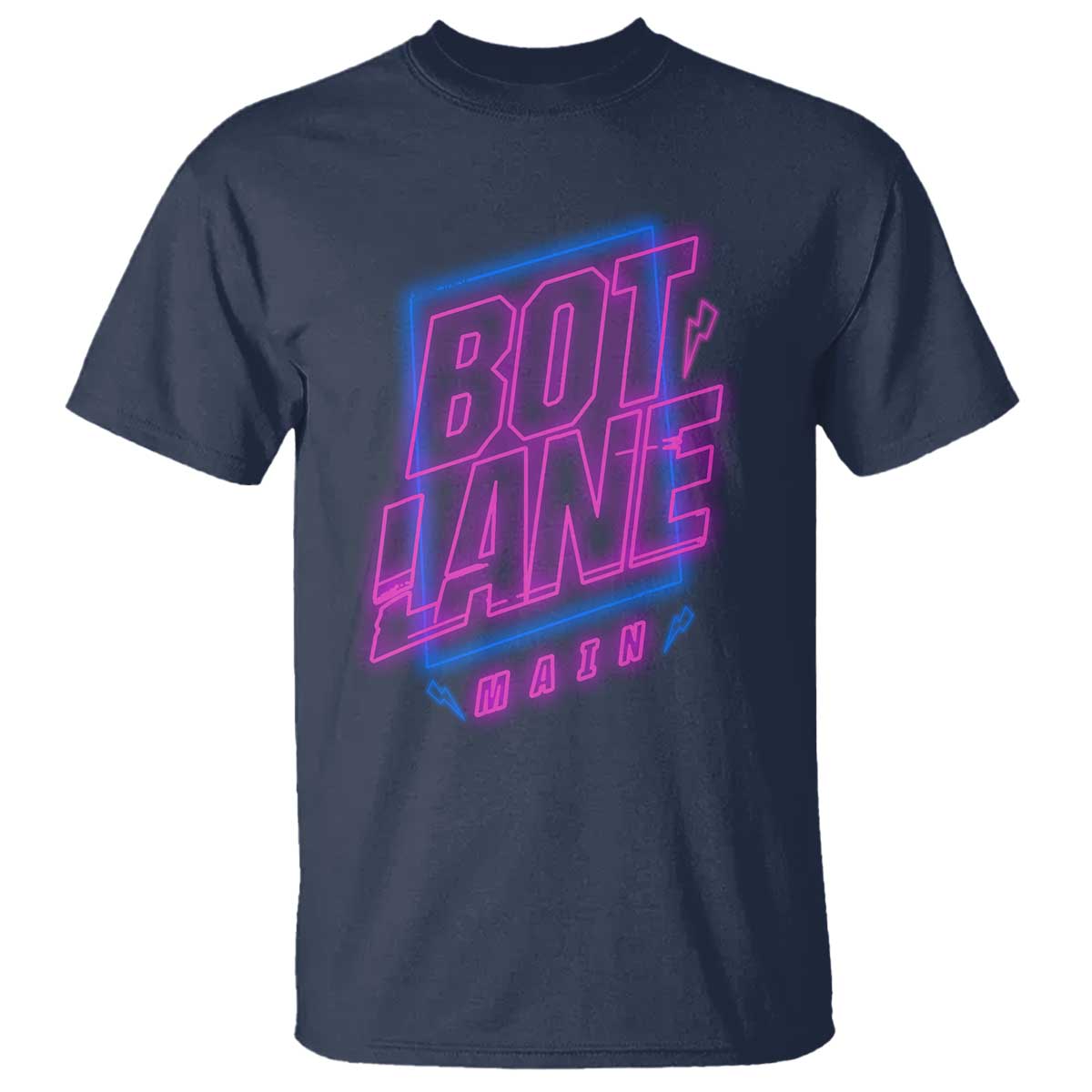 Bot Lane Main Cyberpunk Neon Style T Shirt Gaming Quote Gift - Wonder Print Shop