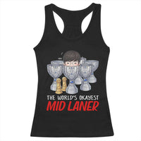 Worlds Okayest Mid Laner Racerback Tank Top Funny Game Lover Gift - Wonder Print Shop