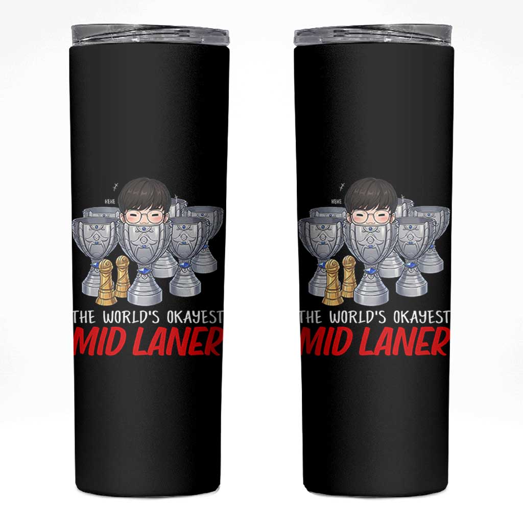 Worlds Okayest Mid Laner Skinny Tumbler Funny Game Lover Gift - Wonder Print Shop