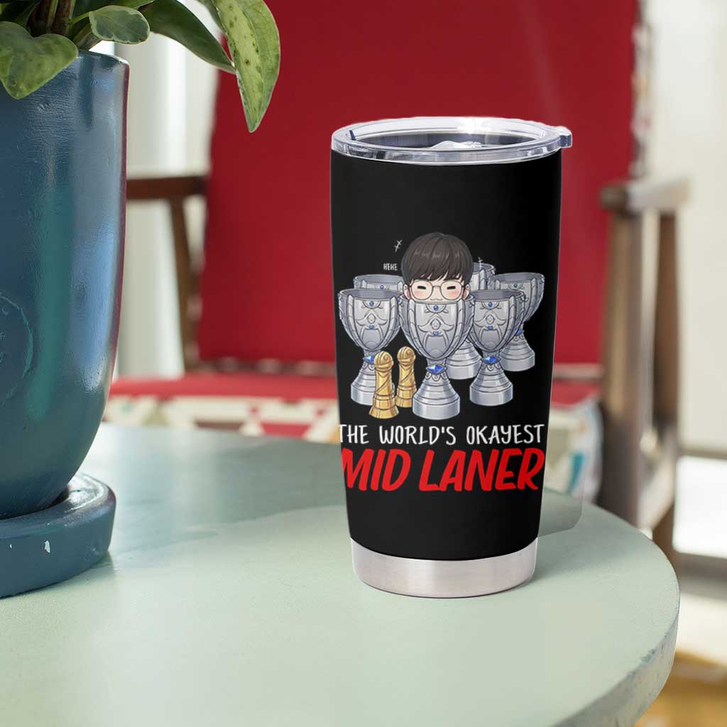 Worlds Okayest Mid Laner Tumbler Cup Funny Game Lover Gift - Wonder Print Shop