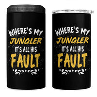 Where Is My Jungler It Is All His Fault 4 in 1 Can Cooler Tumbler Game Lover Gift - Wonder Print Shop