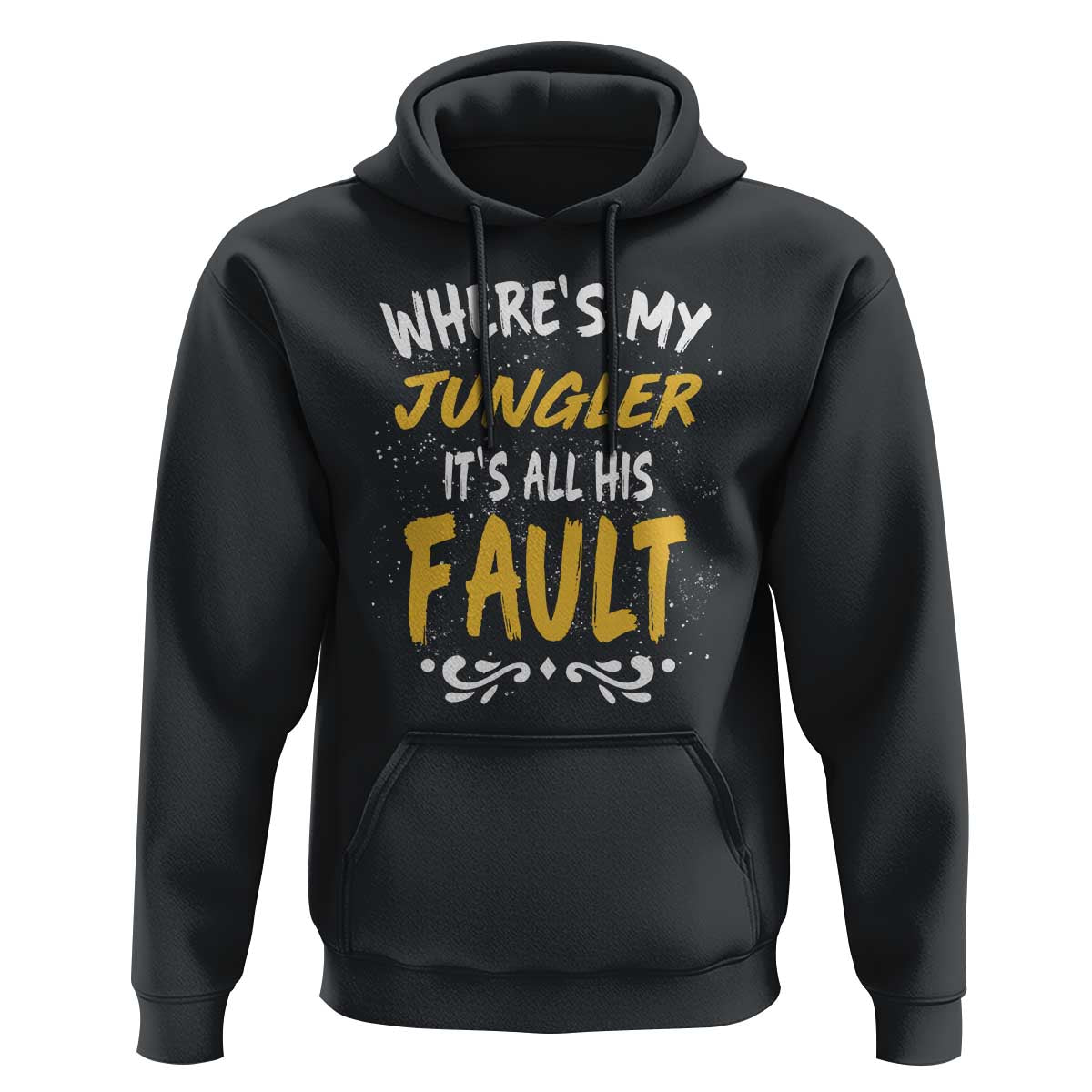 Where Is My Jungler It Is All His Fault Hoodie Game Lover Gift - Wonder Print Shop