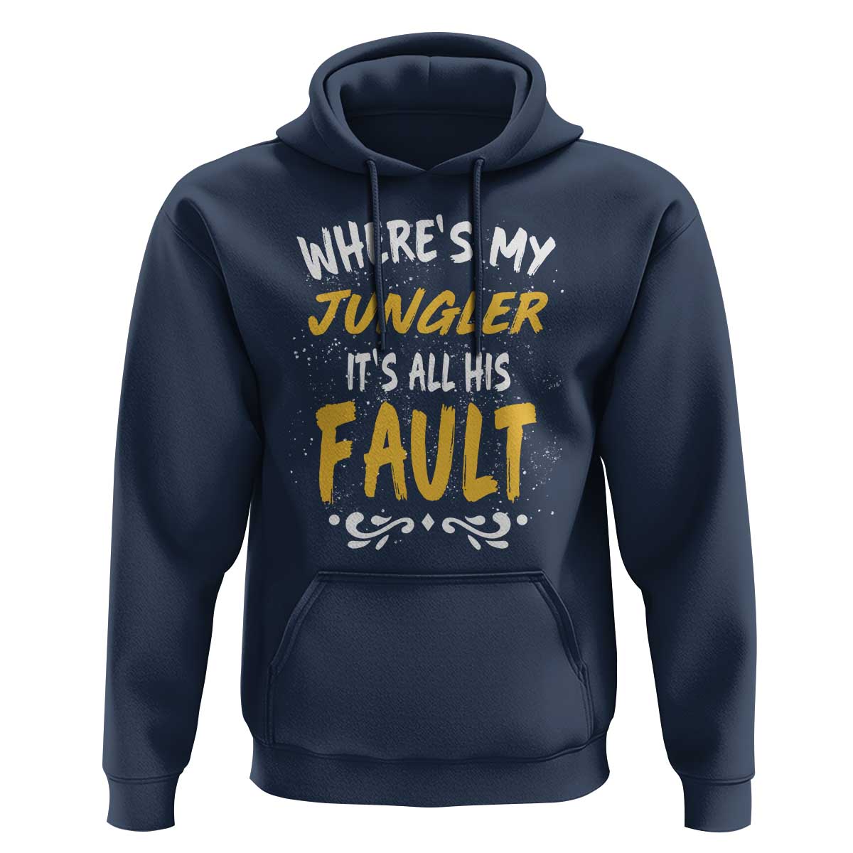 Where Is My Jungler It Is All His Fault Hoodie Game Lover Gift - Wonder Print Shop