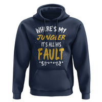 Where Is My Jungler It Is All His Fault Hoodie Game Lover Gift - Wonder Print Shop