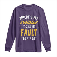 Where Is My Jungler It Is All His Fault Long Sleeve Shirt Game Lover Gift - Wonder Print Shop
