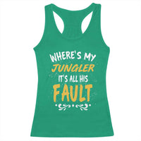 Where Is My Jungler It Is All His Fault Racerback Tank Top Game Lover Gift - Wonder Print Shop