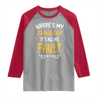 Where Is My Jungler It Is All His Fault Raglan Shirt Game Lover Gift - Wonder Print Shop