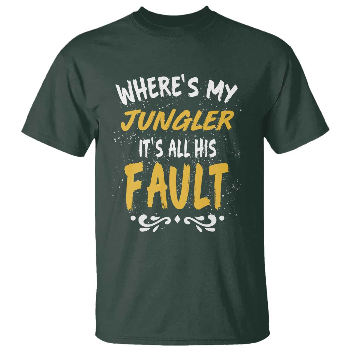 Where Is My Jungler It Is All His Fault T Shirt Game Lover Gift - Wonder Print Shop