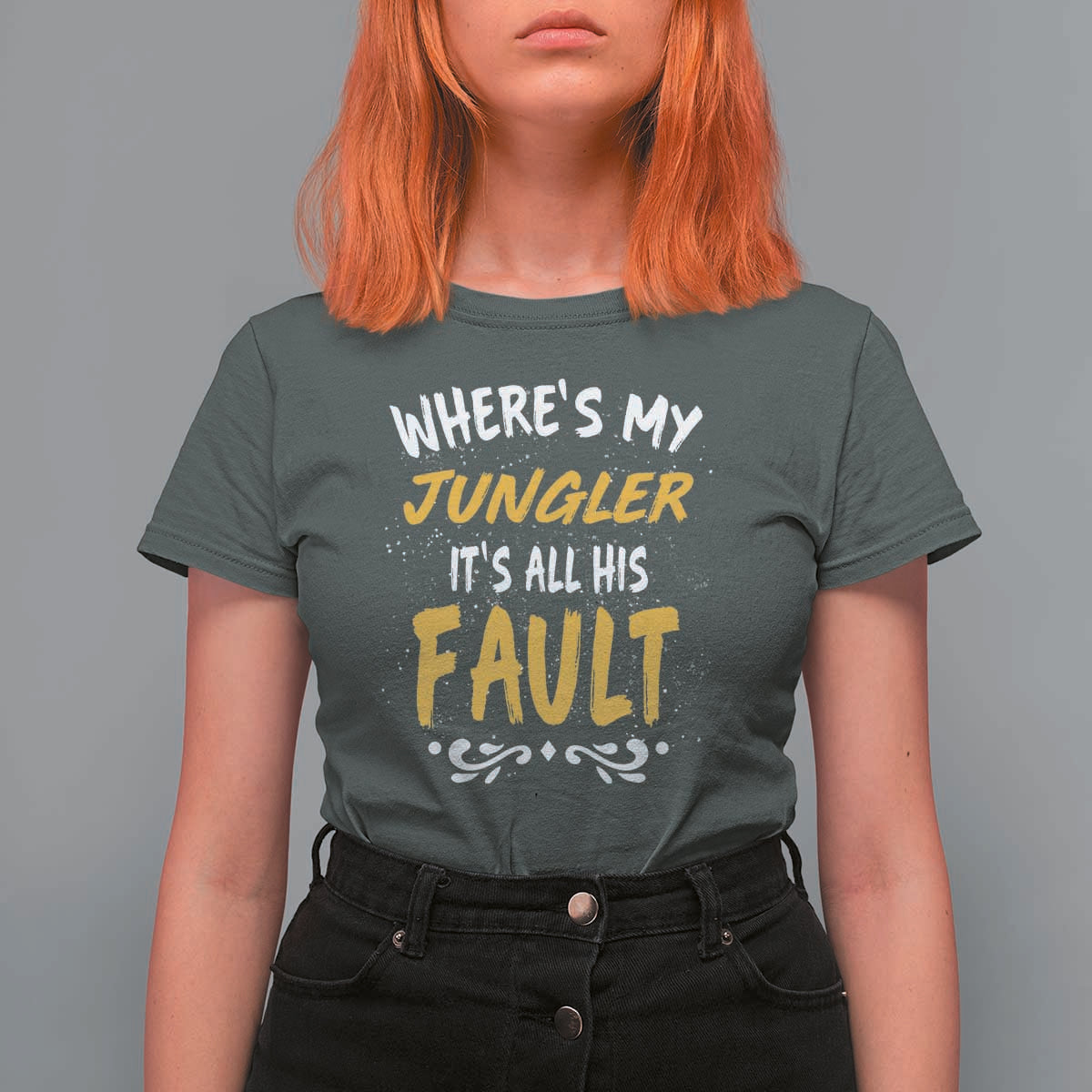 Where Is My Jungler It Is All His Fault T Shirt For Women Game Lover Gift - Wonder Print Shop