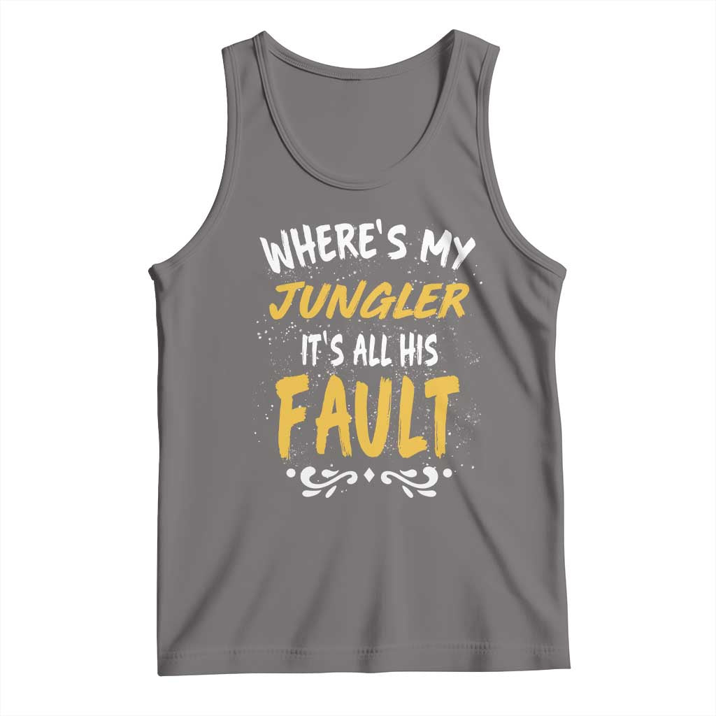 Where Is My Jungler It Is All His Fault Tank Top Game Lover Gift - Wonder Print Shop
