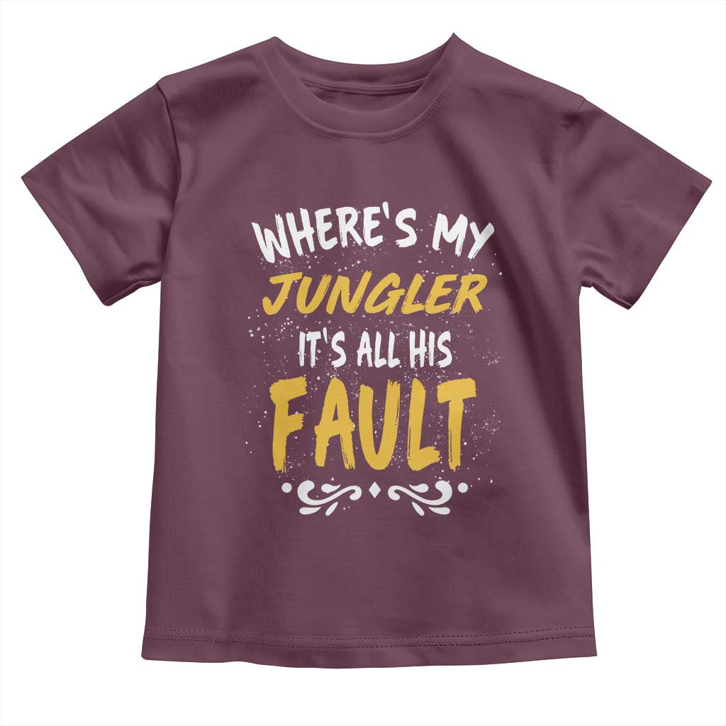 Where Is My Jungler It Is All His Fault Toddler T Shirt Game Lover Gift - Wonder Print Shop