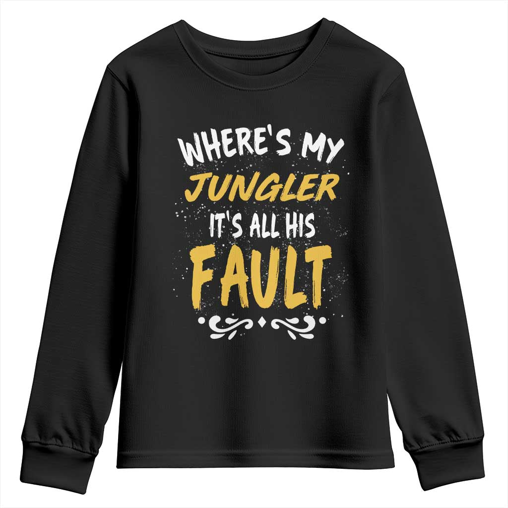 Where Is My Jungler It Is All His Fault Youth Sweatshirt Game Lover Gift - Wonder Print Shop